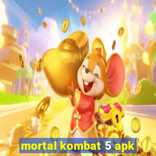 mortal kombat 5 apk